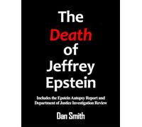 The Death of Jeffrey Epstein (The New Epstein Files 2025)