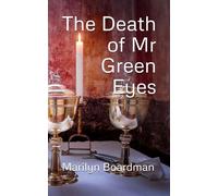 The Death of Mr Green Eyes (The Crumbs Mysteries)