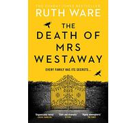 The Death Of Mrs Westaway: A modern-day murder mystery from The Sunday Times Bestseller