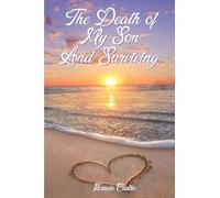 The Death of My Son And Surviving