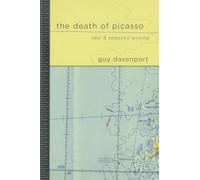 The Death of Picasso: New and Selected Writing