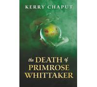 The Death of Primrose Whittaker