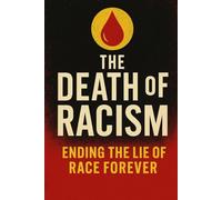 The Death Of Racism