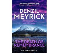 The Death of Remembrance: A D.C.I. Daley Thriller (The D.C.I. Daley Series)