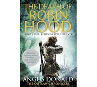 The Death of Robin Hood (Outlaw Chronicles)