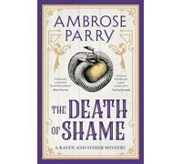 The Death of Shame (A Raven and Fisher Mystery)