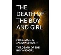The Death of the Boy and Girl: Killing Immaturity, Awakening Strength || spiritual books || Motivational books || self help books || Personality Development books
