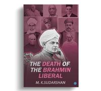 The Death of the Brahmin-Liberal (Edition2nd)