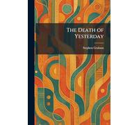 The Death of Yesterday