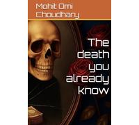 The death you already know
