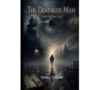 The Deathless Man: Twenty-Six Dark Tales