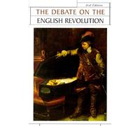 The debate on the English Revolution (Issues in Historiography)