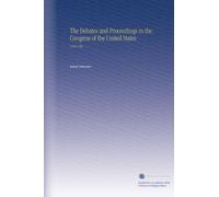 The Debates and Proceedings in the Congress of the United States: 1795-1796