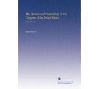 The Debates and Proceedings in the Congress of the United States.: 1813-1814 V. 2