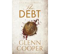 The Debt: A Vatican Thriller of Faith, Blood, and Billions (Cal Donovan Vatican Conspiracy Thrillers)