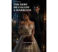 The Debt He Called a Marriage: A Dark Mafia Romance (Velvet Wounds)