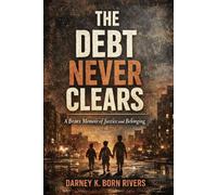 THE DEBT NEVER CLEARS: A Bronx Memoir of Justice and Belonging
