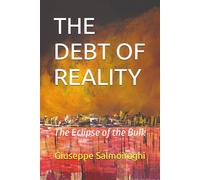 THE DEBT OF REALITY: The Eclipse of the Bulk (The Entanglement Cycle)