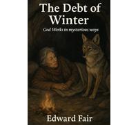 The Debt of Winter: God Works in Mysterious Ways