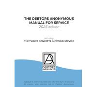 The Debtors Anonymous Manual for Service