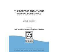 The Debtors Anonymous Manual for Service 2026