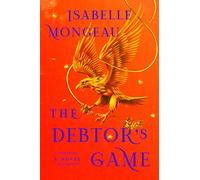 The Debtor's Game: A Novel