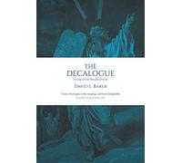 The Decalogue: Living As The People Of God