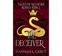 The Deceiver: Tales of Kelnore (Royals)