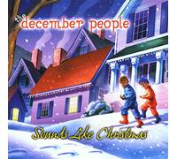 The December People - Sounds Like Christmas