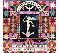 Decemberists - What a Terrible World: What a Beautiful World