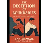 The Deception of Boundaries Workbook