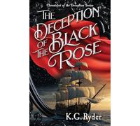 The Deception of the Black Rose (The Chronicles of the Deception)