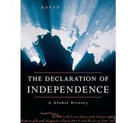The Declaration of Independence: A Global History: 0