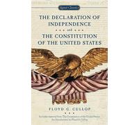 The Declaration of Independence and Constitution of the United States (Signet Classics)