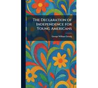 The Declaration of Independence for Young Americans