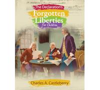 The Declaration’s Forgotten Liberties for Children