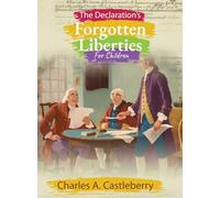 The Declaration's Forgotten Liberties for Children: 1