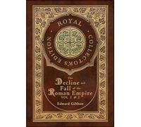 The Decline and Fall of the Roman Empire Vol 1 & 2 (Royal Collector's Edition) (Case Laminate Hardcover with Jacket)