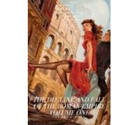 The Decline And Fall Of The Roman Empire: Volume One (ebook)