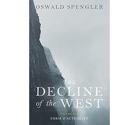 The Decline of the West: Form and Actuality: 1