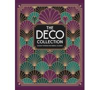 The Deco Collection: Elegant Art Deco Patterns for Mindful Relaxation and Creative Stress Relief
