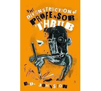 The Deconstruction of Professor Thrub