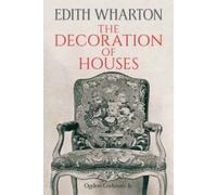 The Decoration of Houses (Dover Architecture) by Edith Wharton (2015-04-15)