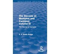 The Decrees of Memphis and Canopus: Vol. III (Routledge Revivals): The Decree of Canopus: 3