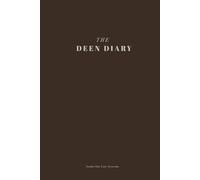 The Deen Diary: A Guided Journal for Spiritual & Personal Growth