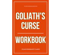 The Deep Awareness Gained From Goliath’s Curse Workbook: How to Ruthlessly Apply Luke Kemp’s Book in Real Life