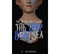 The Deep Blue Sea (The Neverland's Chase)