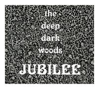 The Deep Dark Woods Jubilee (CD) (Importación USA)
