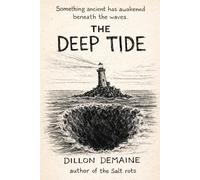 The Deep Tide: 7 (The Forgotten Towns)