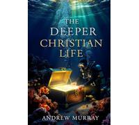 The Deeper Christian Life